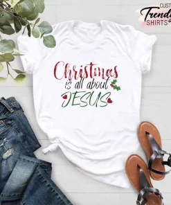 Christian Christmas Is All About Jesus T-Shirt