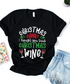 Christmas Cheer I Through You Said Christmas Wine T-Shirt