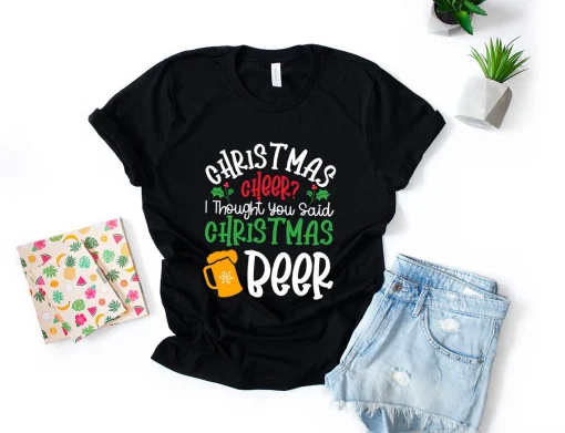 Chritmas Chee I Through You Said Chritmas Beer T-Shirt