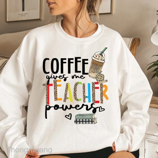 Coffee Gives Me Teacher Powers Christmas T-Shirt