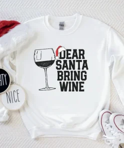 Dear Santa Bring Wine Christmas T-Shirt