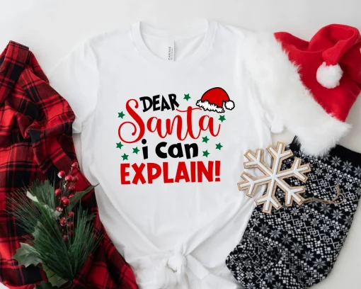 Dear Santa I Can Explain Merry Christmas T-Shirt