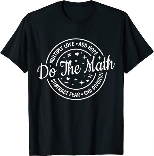 Do The Math motivational positive math T-Shirt