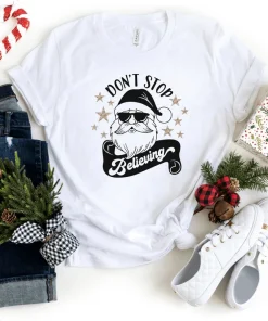 Don't Stop Believing Santa Claus Christmas T-Shirt