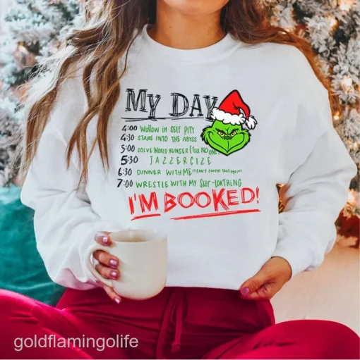 Grinch My Day I'm Booked Christmas T-Shirt