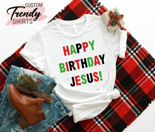 Happy Birthday Jesus Christian Christmas T-Shirt