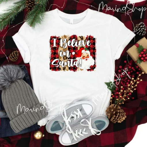 I Believe In Santa Merry Christmas T-Shirt