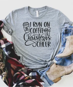 I Run On Coffee Christmas Cheer T-Shirt