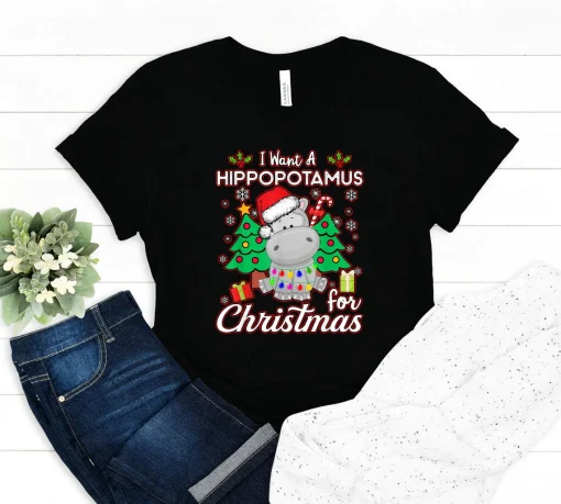 I Want To Hippopotamus For Christmas T-Shirt