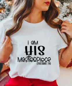 I am His Masterpiece Ephesians 2:10 Bible Verse Christian Christmas T-Shirt