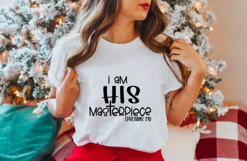 I am His Masterpiece Ephesians 2:10 Bible Verse Christian Christmas T-Shirt