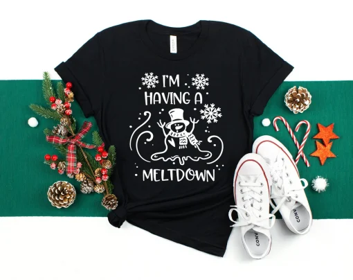 I am having a Meltdown Christmas T-Shirt