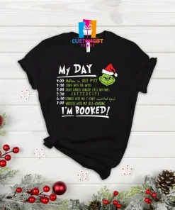 I'm Booked Grinch My Day The Grinch T-shirt