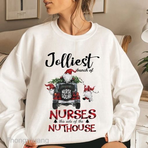 Jolliest Bunch Of Nurse This Side Of The Nuthouse Christmas T-Shirt