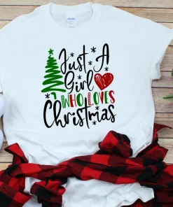 Just a Girl Who Loves Christmas T-Shirt