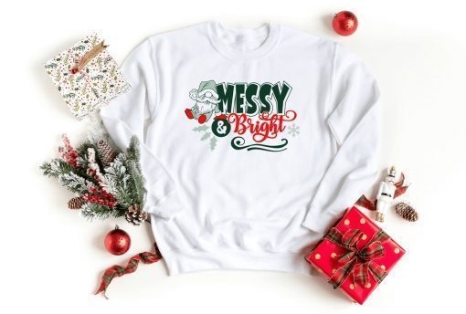 Messy And Bright Christmas Tee shirt