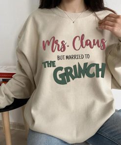 Mrs. Claus But Married To The Grinch Christmas T-Shirt