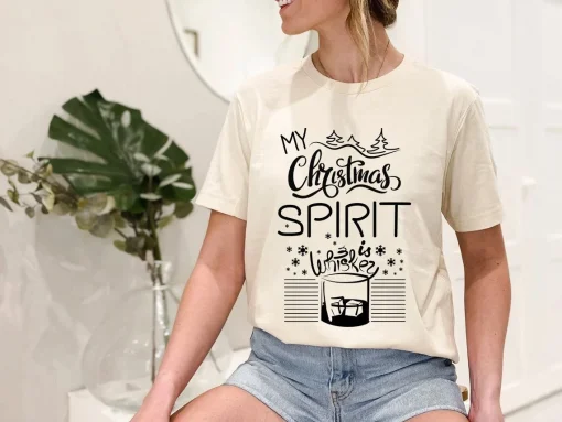 My Christmas Spirit Is Whiskey T-shirt