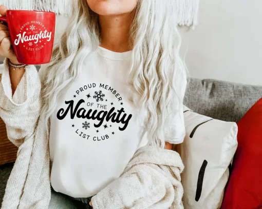 Proud Member Of The Naughty List Club Merry Christmas T-Shirt