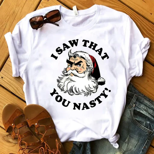 Santa I Saw That You Nasty Santa Christmas T-Shirt