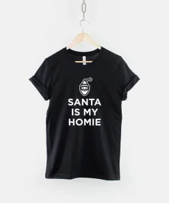 Santa Is My Homie Christmas T-Shirt