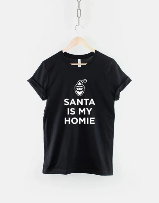 Santa Is My Homie Christmas T-Shirt