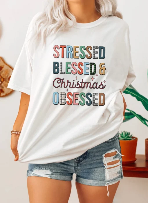 Stressed Blessed and Christmas obsessed T-Shirt