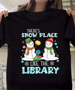 There's Snow Place Like The Library Christmas T-Shirt