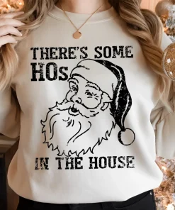 There's Some Hos In This House Santa Claus Christmas T-Shirt