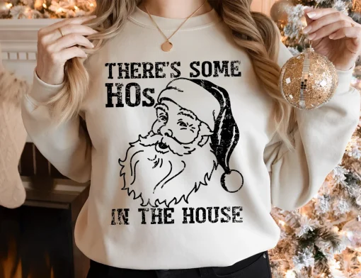 There's Some Hos In This House Santa Claus Christmas T-Shirt