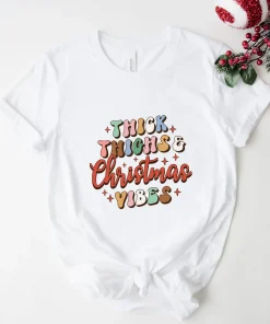 Thick Thighs Christmas Vibes T-Shirt