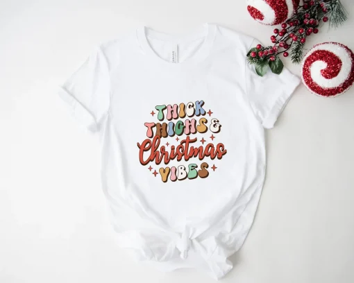 Thick Thighs Christmas Vibes T-Shirt