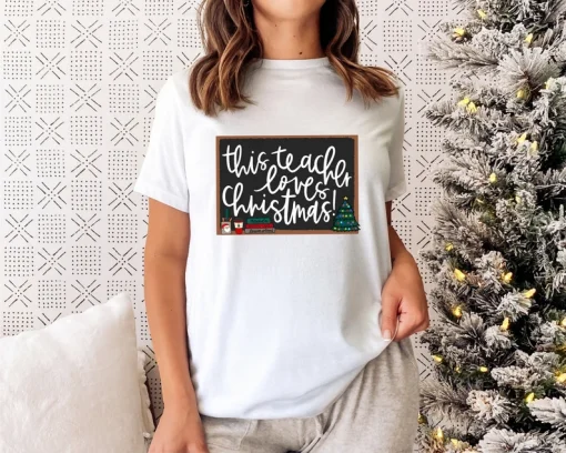 This Teacher Loves Christmas T-Shirt