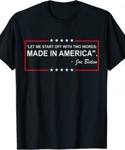 Two Words Made In America T-Shirt