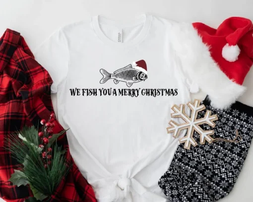 We Fish You A Merry Christmas T-Shirt