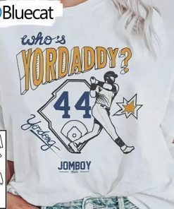 Whos Yordaddy Baseball T-Shirt