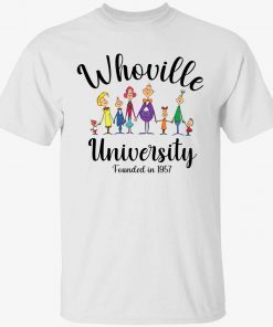 Whoville university founded in 1957 Shirt