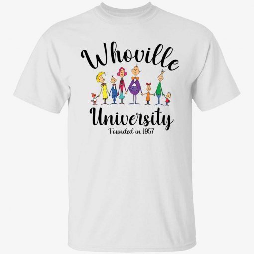 Whoville university founded in 1957 Shirt