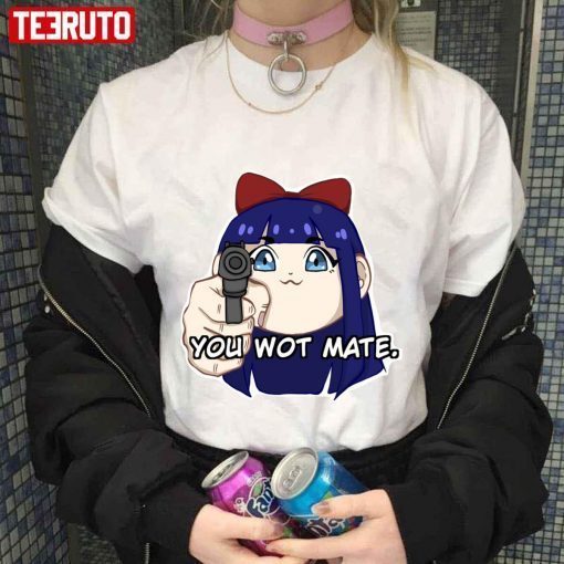 You Wot Mate Pop Team Epic T-shirt