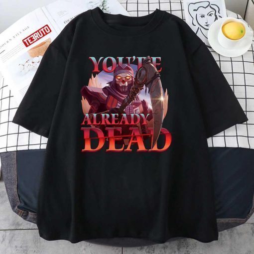 You’re Already Dead Apex Legends Holosprays Revenant T-shirt