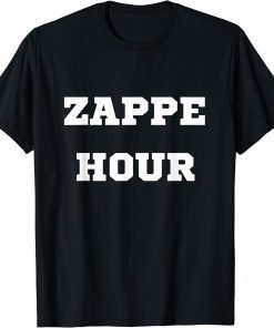 Zappe Hour Tee Shirt