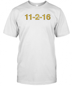 11 2 16 T-Shirt