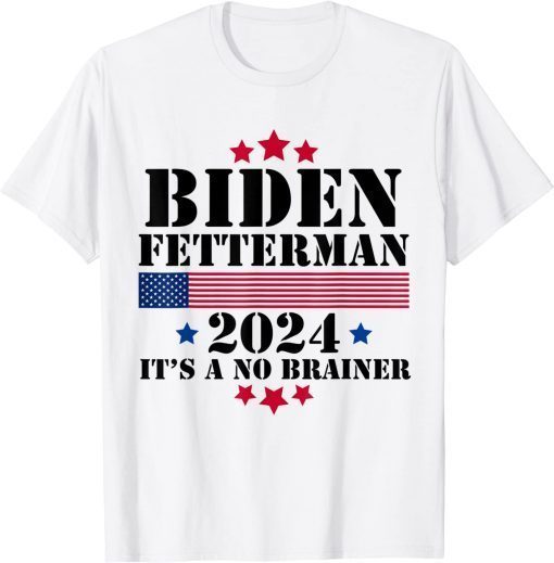 2024 Biden Fetterman T-Shirt