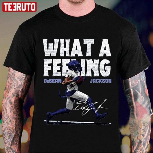 What A Feeling Desean Jackson T-shirt