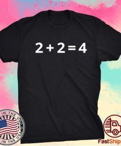 2+2=4 Tee Shirt