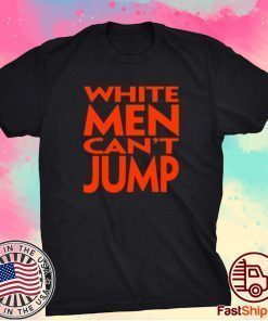 White Men Can't Jump Tee Shirt