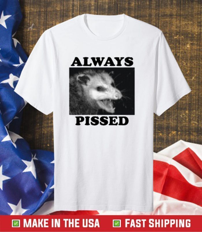 Wicked Clothes Always Pissed Tee Shirt