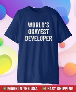 World Okayest Developer Tee Shirt