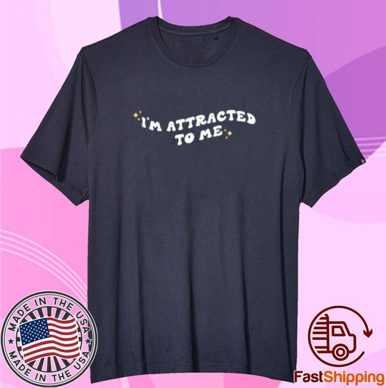 Zoe Roe I'm Attracted To Me Tee Shirt