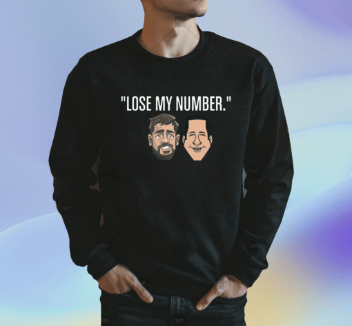 Aaron Rodgers Lose My Number Shirt